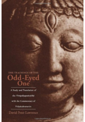 The teachings of the odd-eyed one : a study and translation of the Virūpākṣapañcāśikā, with the commentary of Vidyāca