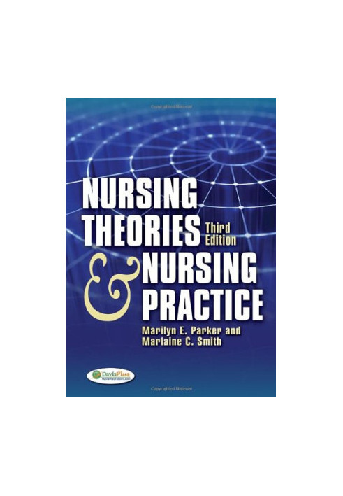 Nursing Theories and Nursing Practice , Third Edition