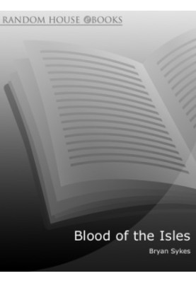 Blood of the Isles: Exploring the Genetic Roots of Our Tribal History