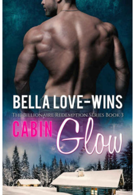 [Billionaire Redemption 03] • Cabin Glow