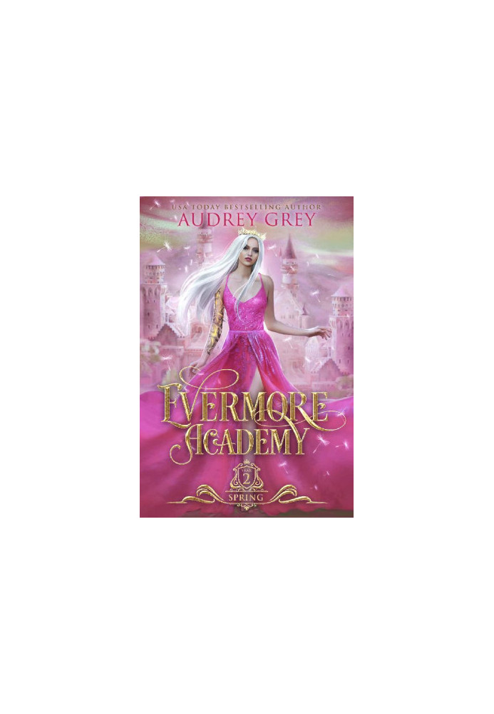 Spring: Evermore Academy (Book 2)