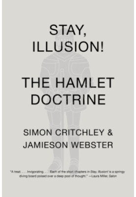 Stay, Illusion!: The Hamlet Doctrine