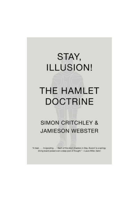 Stay, Illusion!: The Hamlet Doctrine