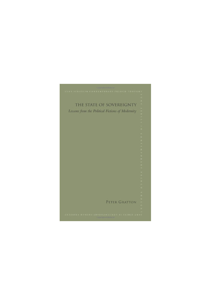 The State of Sovereignty: Lessons from the Political Fictions of Modernity