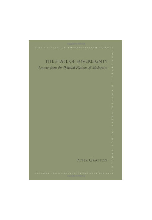 The State of Sovereignty: Lessons from the Political Fictions of Modernity