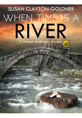 Winston Radhauser Mystery 02-When Time Is a River