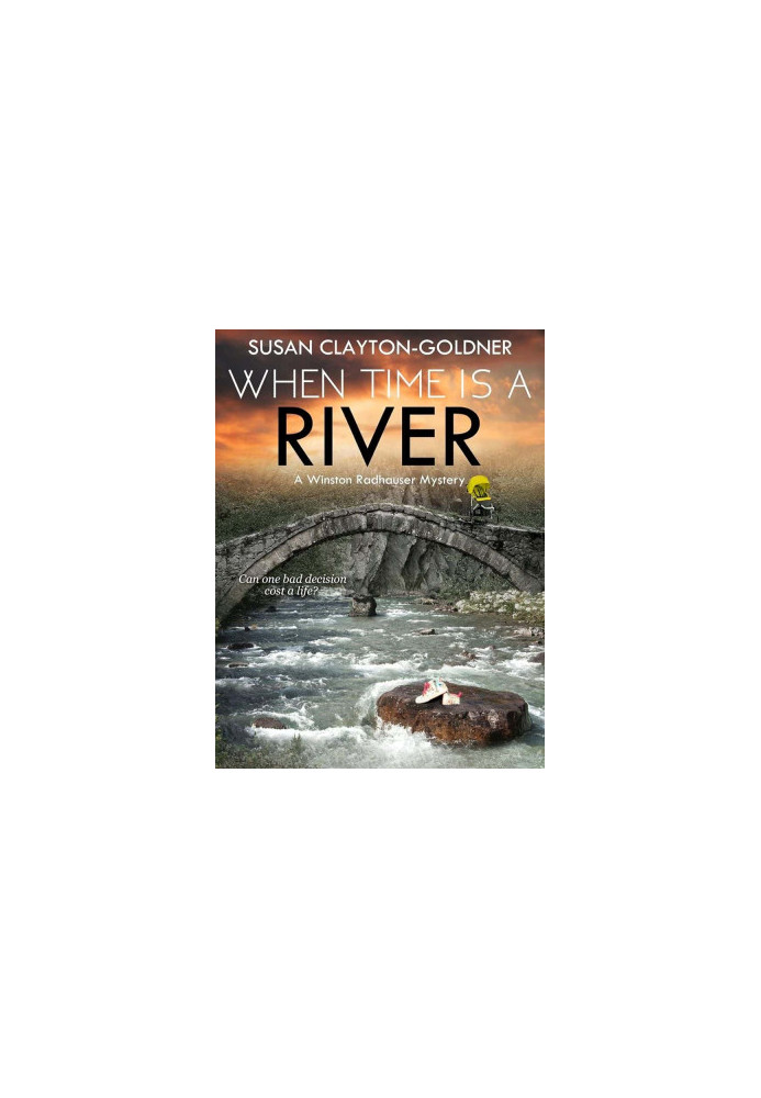 Winston Radhauser Mystery 02-When Time Is a River
