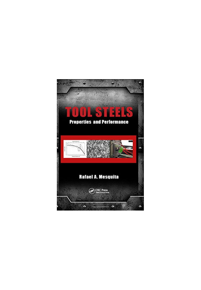 Tool steels: properties and performance