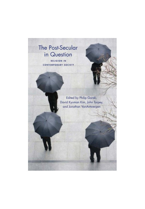 The Post-Secular in Question: Religion in Contemporary Society