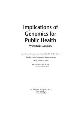 Implications of Genomics for Public Health: Workshop Summary