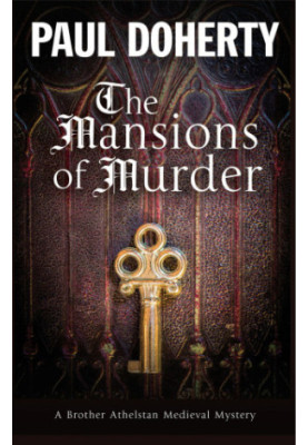 The Mansions of Murder (Brother Athelstan 18)