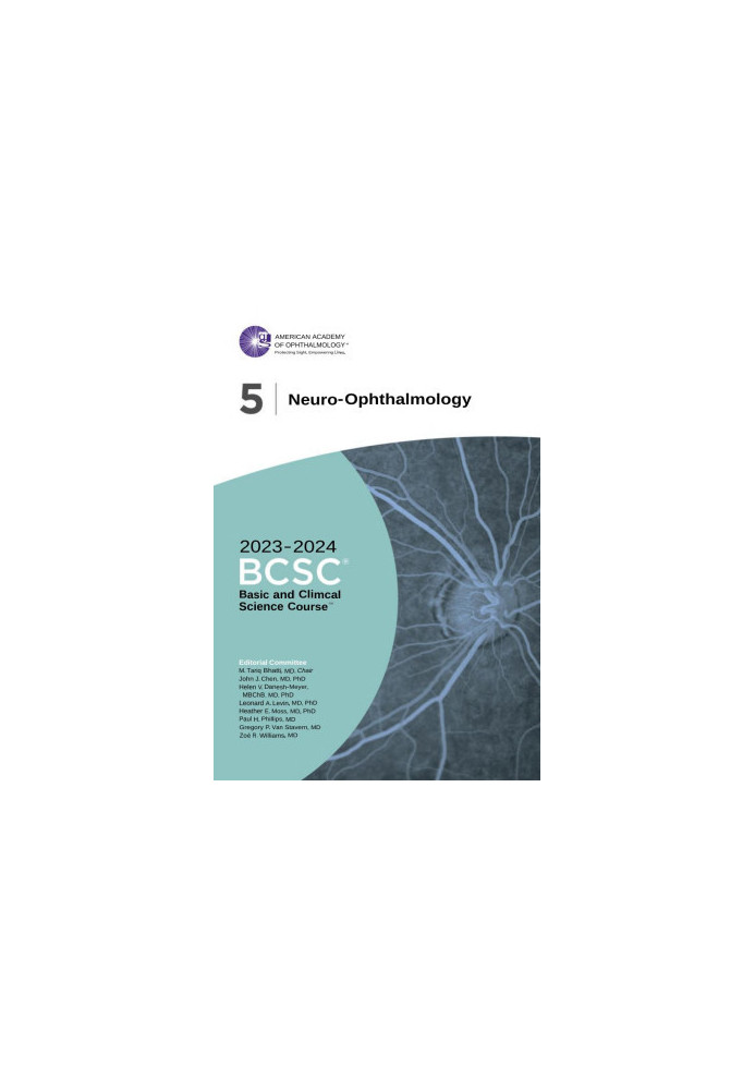 2023-2024 Basic and Clinical Science Course, Section 5: Neuro-Ophthalmology