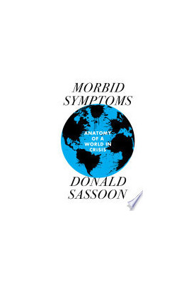 Morbid Symptoms: An Anatomy of a World in Crisis