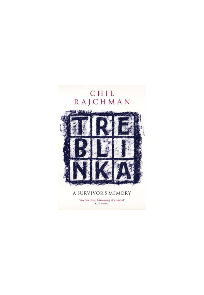 Treblinka: A Survivor’s Memory