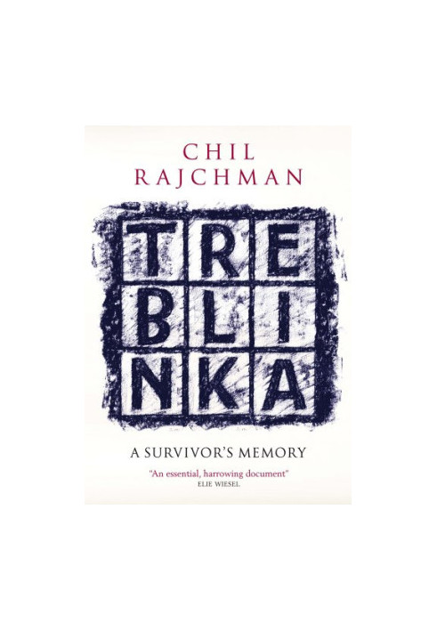 Treblinka: A Survivor’s Memory