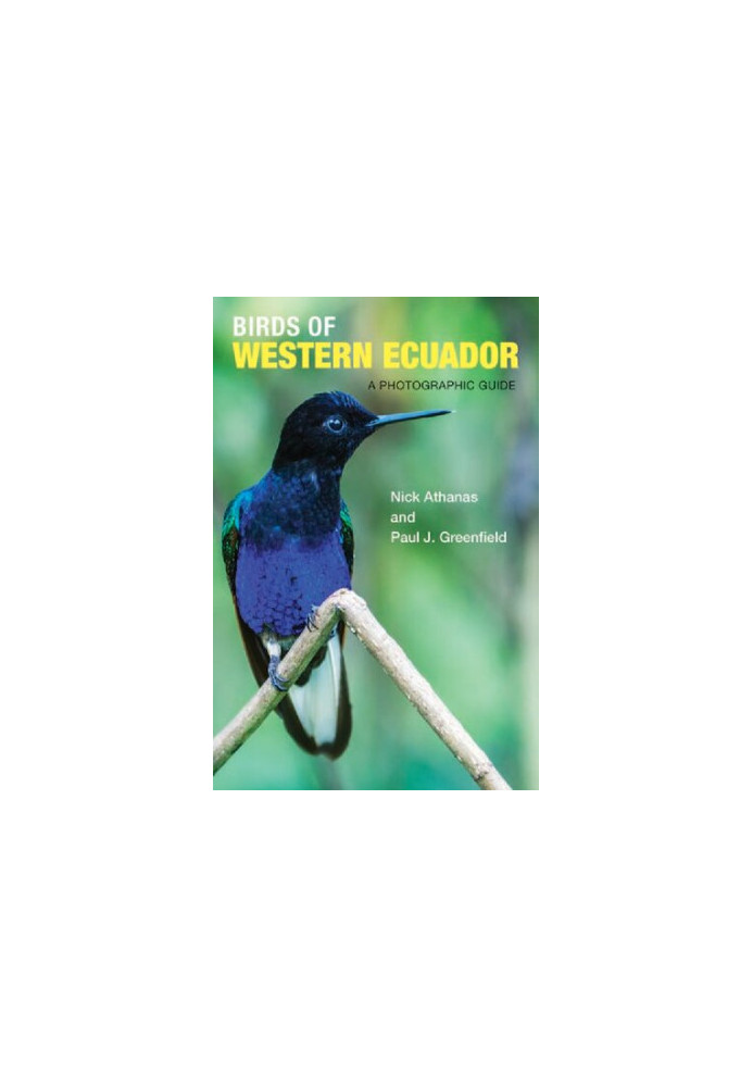 Birds of Western Ecuador: A Photographic Guide