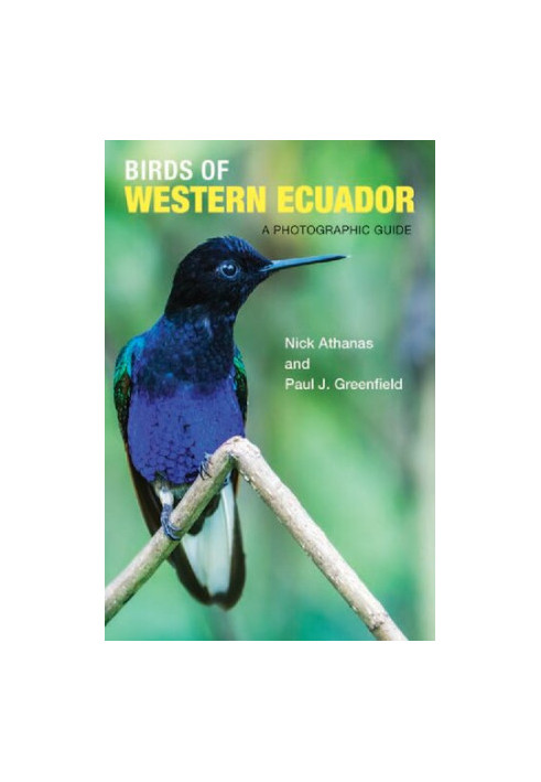 Birds of Western Ecuador: A Photographic Guide