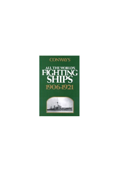 Conway's All the World's Fighting Ships 1906-1921