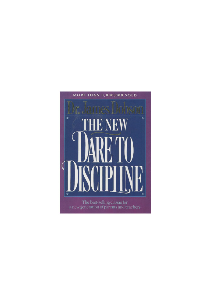 The New Dare to Discipline