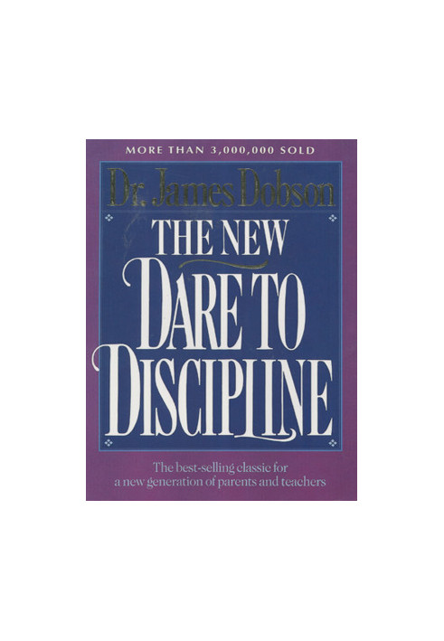 The New Dare to Discipline