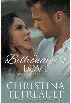 A Billionaire's Love (Sherbrookes of Newport 15)