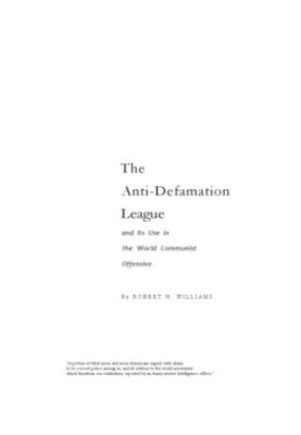 The Anti-Defamation League and Its Use in the World Communist Offensive