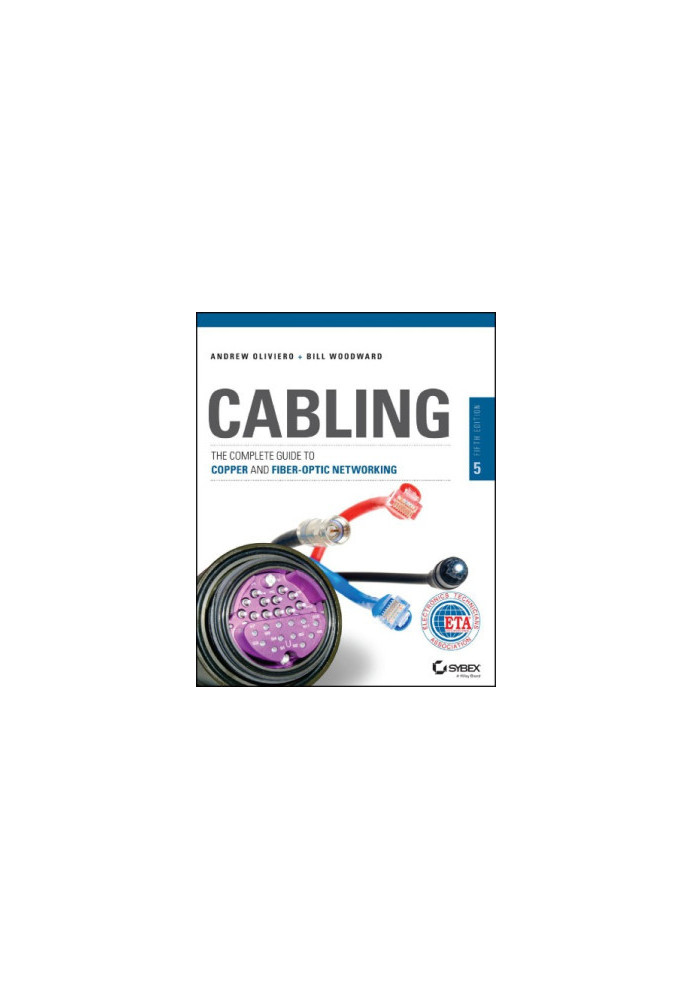 Cabling: The Complete Guide to Copper and Fiber-Optic Networking, 5th Editi