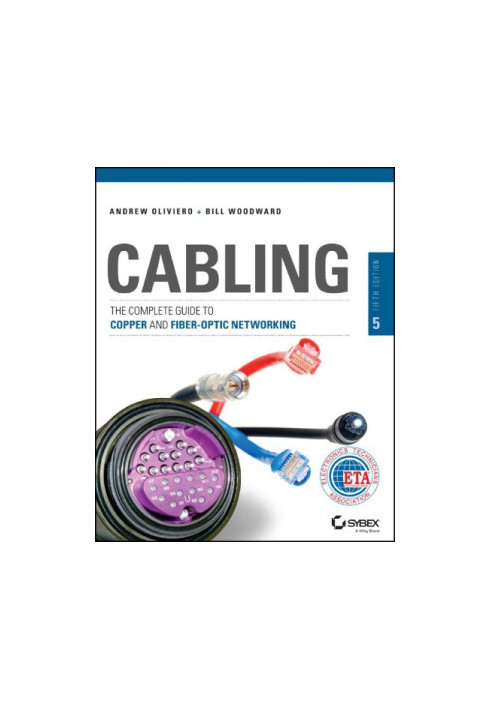 Cabling: The Complete Guide to Copper and Fiber-Optic Networking, 5th Editi