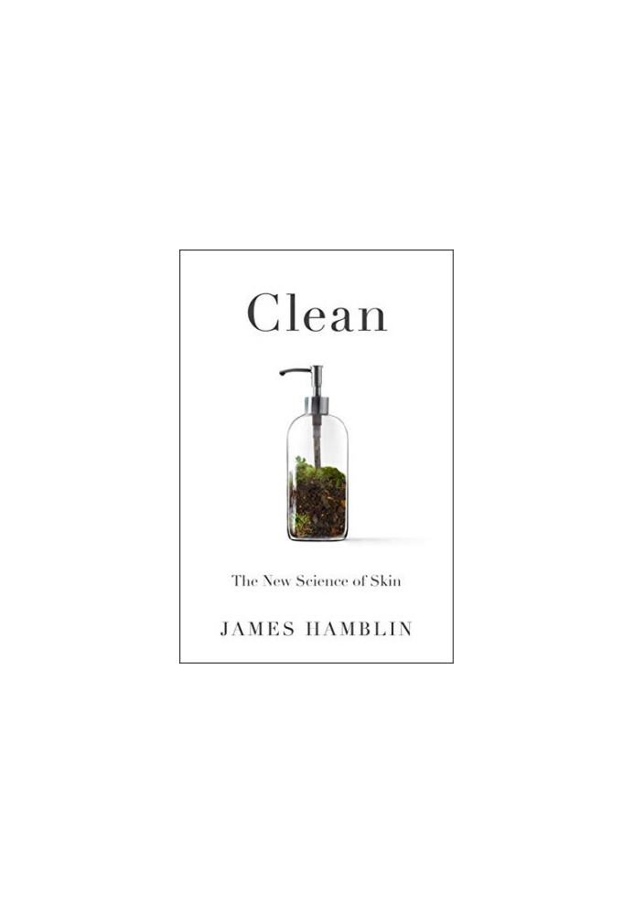 Clean: The New Science of Skin