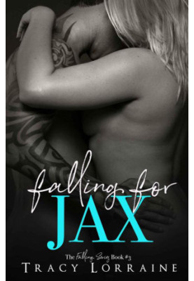 Falling For Jax: A Second Chance Romance