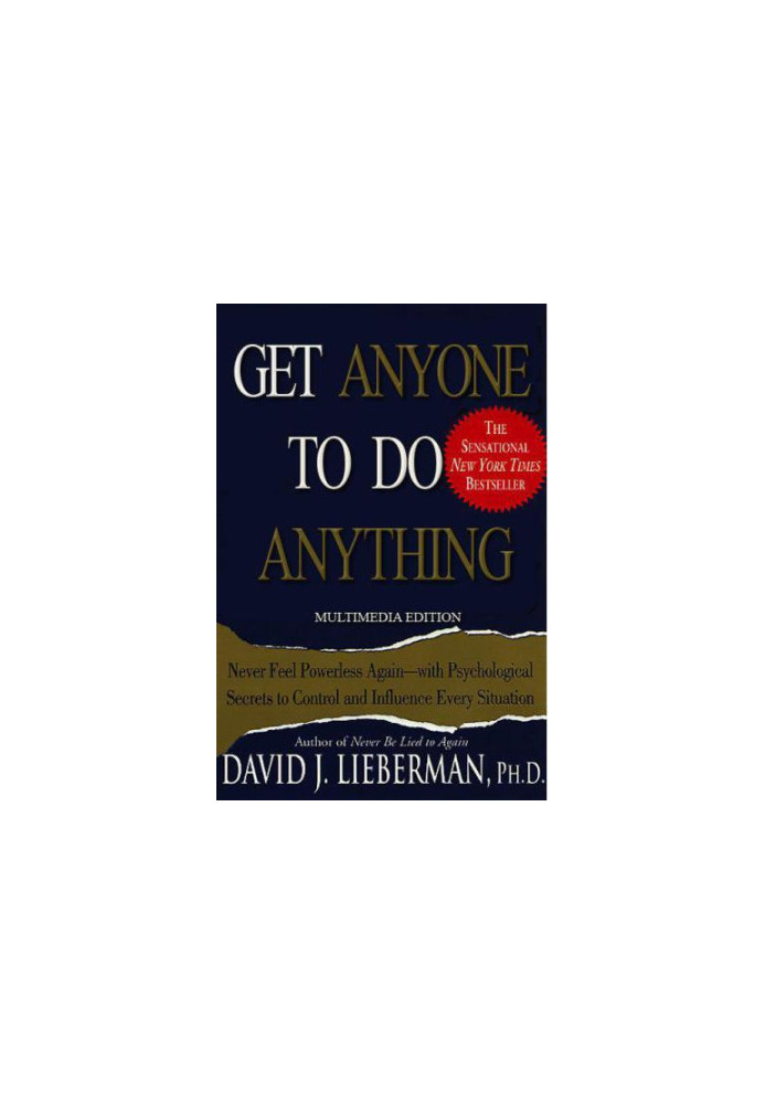 Get anyone to do anything and never feel powerless again