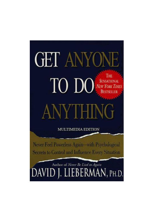 Get anyone to do anything and never feel powerless again