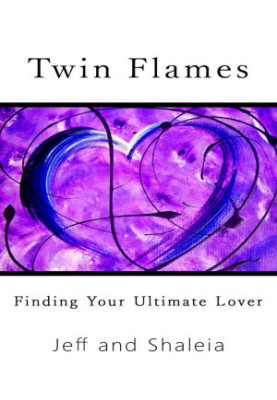 Twin Flames: Finding Your Ultimate Lover