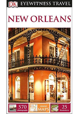 DK Eyewitness Travel Guide: New Orleans