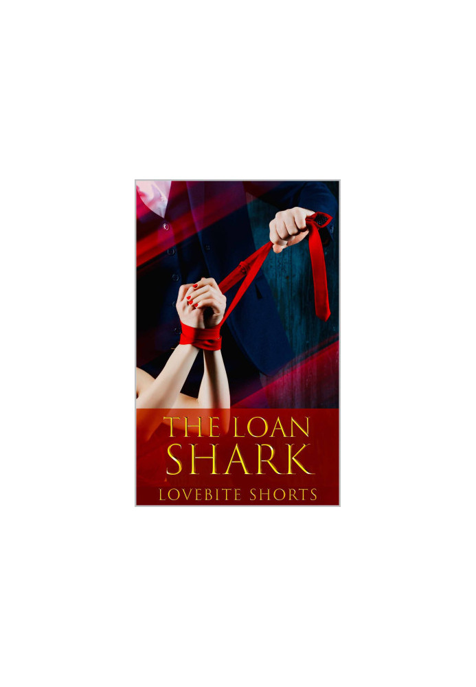 The Loan Shark Complete Series (Books 1-4)