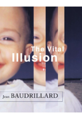 The vital illusion