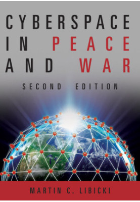 Cyberspace in Peace and War, 2nd Edition (Transforming War)