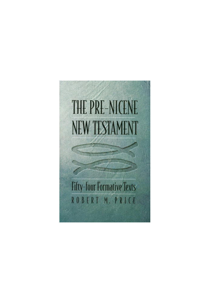 The Pre-Nicene New Testament