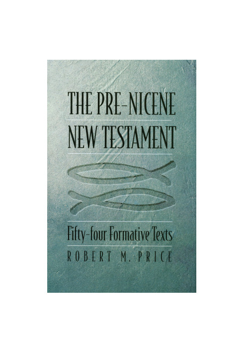 The Pre-Nicene New Testament