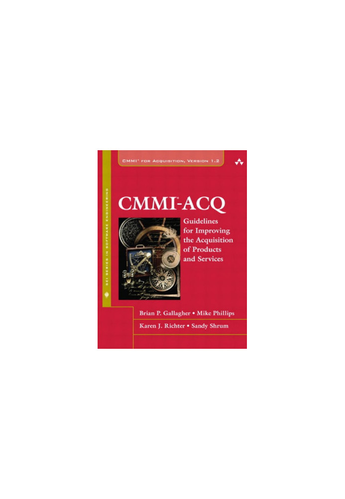 CMMI-ACQ guidelines for improving the acquisition of products and services