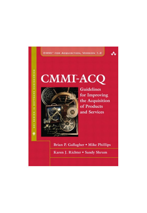 CMMI-ACQ guidelines for improving the acquisition of products and services