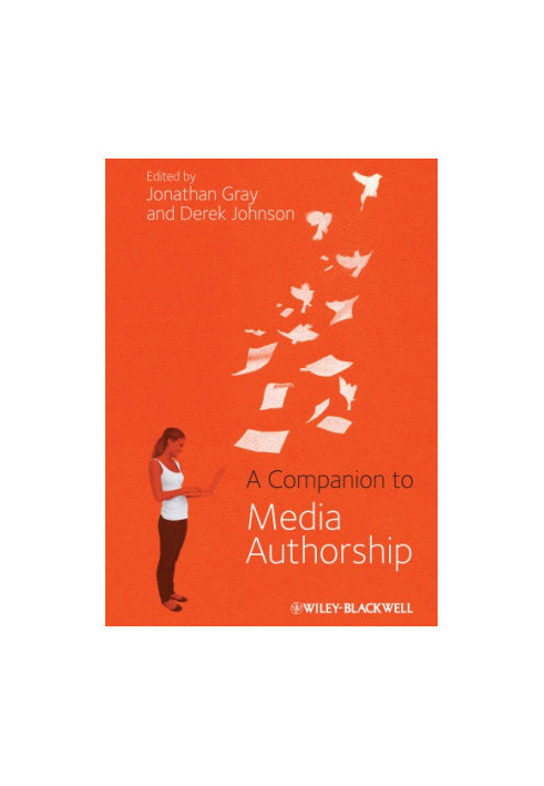 A Companion to Media Authorship