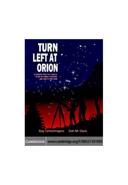 Turn Left at Orion : A hundred night sky objects to see in a small telescope - and how to find them