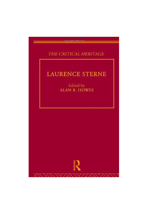 The Collected Critical Heritage I: Laurence Sterne: The Critical Heritage