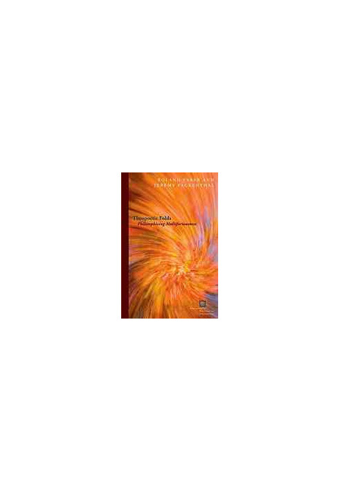 Theopoetic folds : philosophizing multifariousness