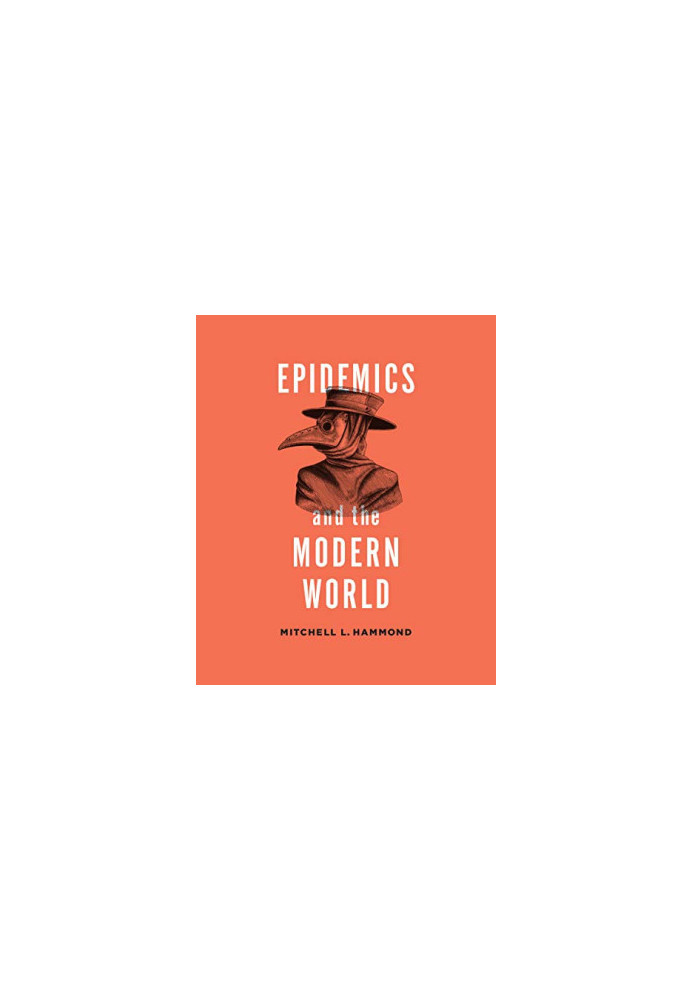 Epidemics and the Modern World