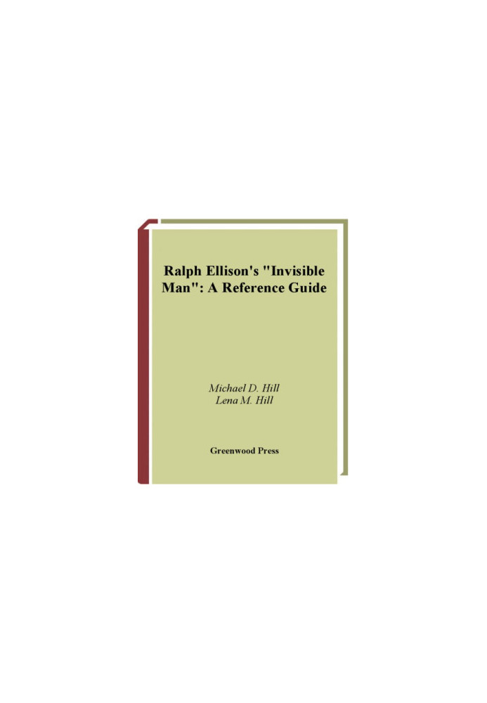 Ralph Ellison's Invisible Man: a Reference Guide