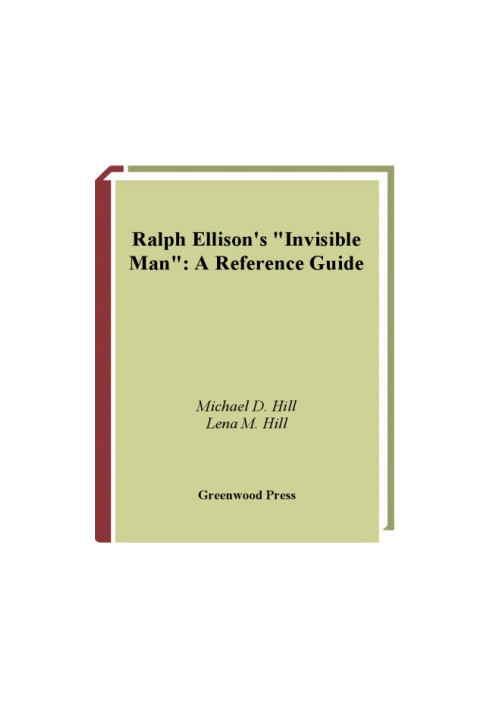 Ralph Ellison's Invisible Man: a Reference Guide