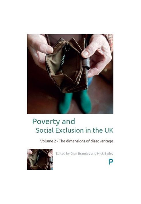 Poverty and Social Exclusion in the UK: Vol. 2