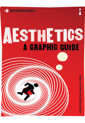 Introducing Aesthetics: A Graphic Guide